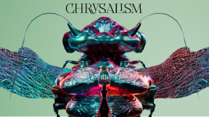Chrysalism Featured